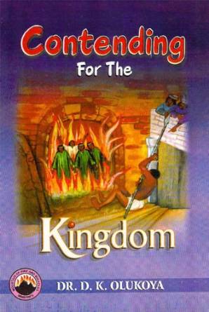 Contending For The Kingdom PB - D K Olukoya